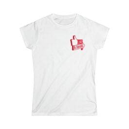 Like & Share T-shirt � Women�s Softstyle Tee (Multi Color Option)